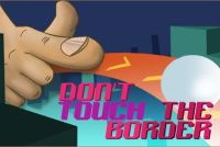 Don't Touch the Border img